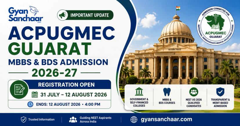 Gujarat MBBS and BDS Admission 2026-27: ACPUGMEC Registration Open Till 12 August